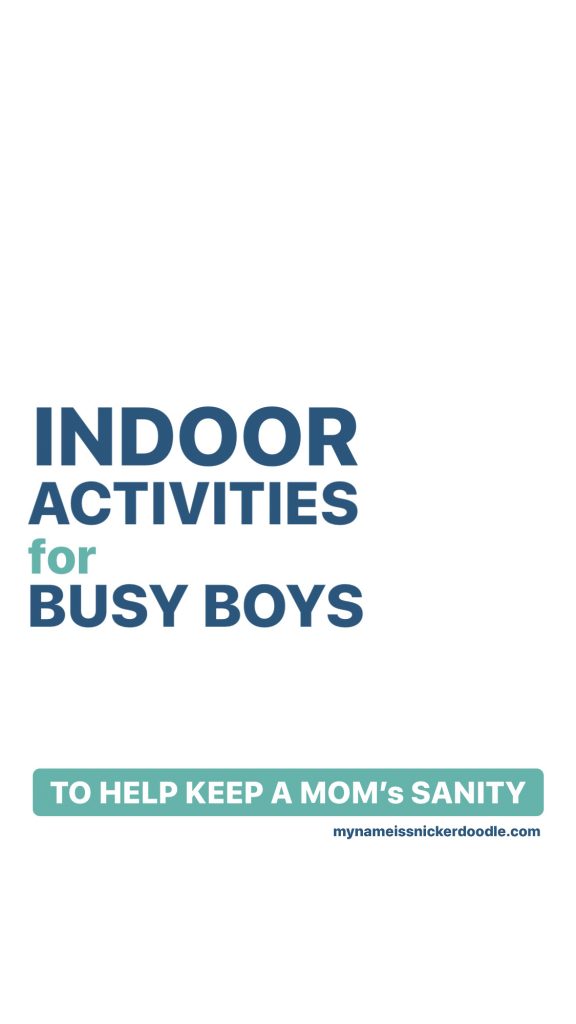 Fun and free indoor activities to do with your young boys.